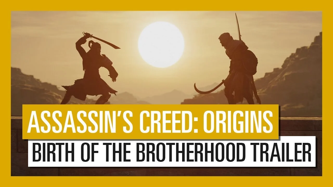 Assassin’s Creed: Origins (Birth of the Brotherhood Trailer)